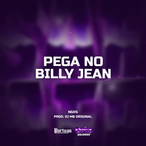 PEGA NO BILLY JEAN (Explicit)