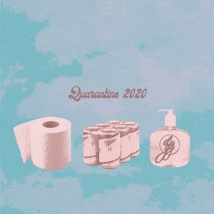 Quarantine 2020 (Explicit)