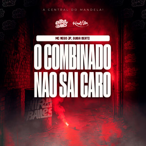 O Combinado Não Sai Caro