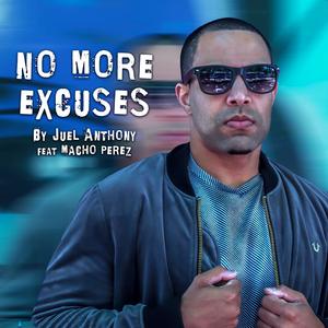 No More Excuses (feat. Macho Perez)