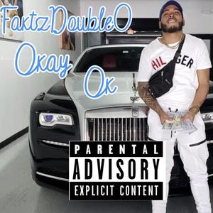 Okay Ok (Explicit)