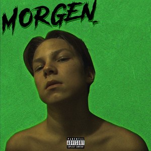 Morgen (Explicit)