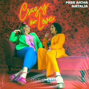 CRAZY FOR LOVE (feat. prodbyatau)
