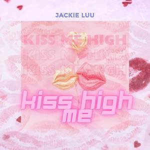 kiss me high (Remix)