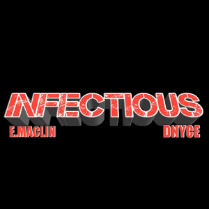 Infectious (Explicit)