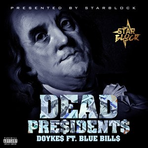 Dead Pre$ident$ (Explicit)