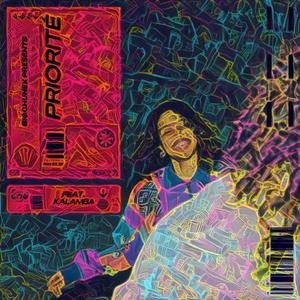 PRIORITÉ (feat. Kalamba) (Explicit)