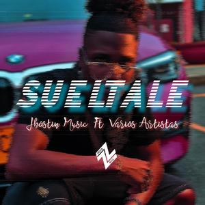 SUELTALE (feat. Jhostin Music)