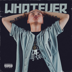 Whatever (Explicit)