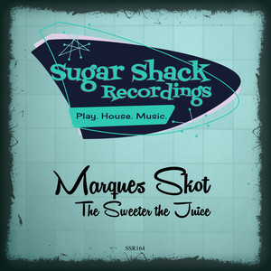 The Sweeter The Juice (Original Mix)