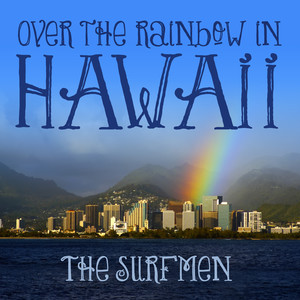 Over the Rainbow in Hawaii