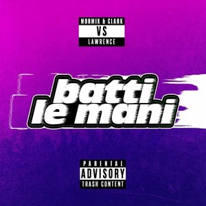 Batti le mani (Explicit)