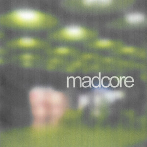 Madcore