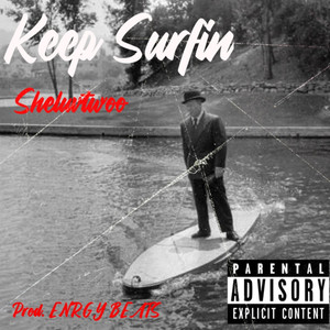 Keep Surfin (Explicit)