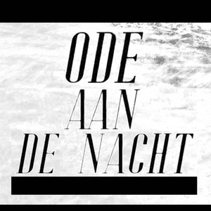 Ode Aan De Nacht