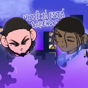 Você já está sabendo (Explicit)