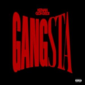 GANGSTA (feat. GOH DEDI)