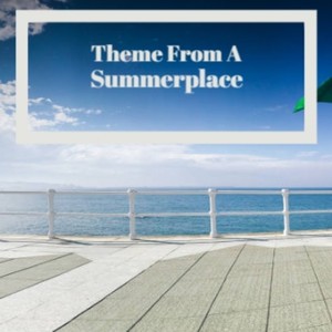 Theme From A Summerplace