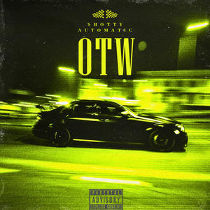 On the Way (OTW) (Explicit)