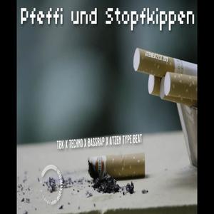 Pfeffi und Stopfkippen