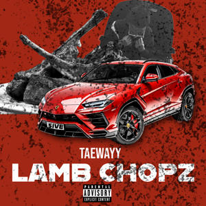 Lamb Chopz (Explicit)