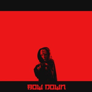 Bow Down (Explicit)