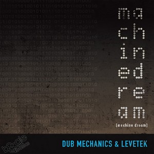Machine Dream (Dub Mechanics Machine Remix)