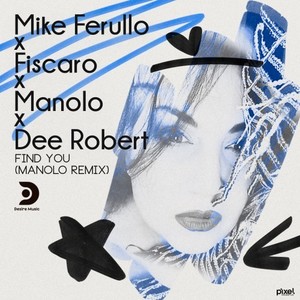Mike Ferullo - Find You (Manolo Edit)