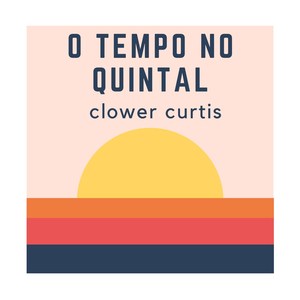 O Tempo no Quintal