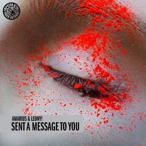 Sent a Message to You (Radio Edit)