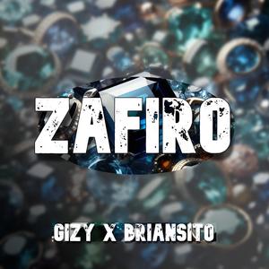 Zafiro (feat. BRIANSITO BRR) (Explicit)