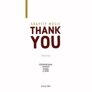 Thank You (feat Bizzonthetrack Jaywhite Malik Abdul & Yhemhi)