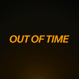 Out of Time (Explicit)