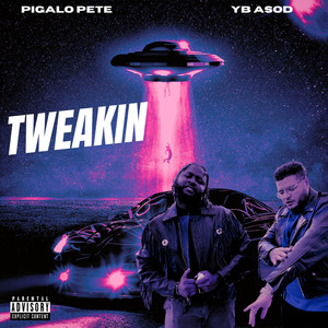 Tweakin (Explicit)