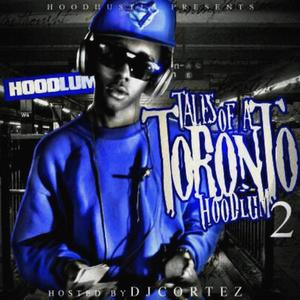 Tales of a Toronto Hoodlum 2 (Explicit)