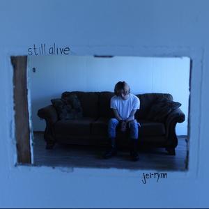 still alive (Explicit)