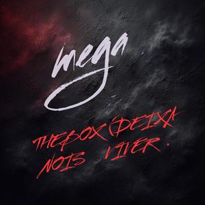 MEGA (THE BOX DEIXA NOIS VIVER