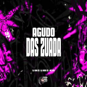 Agudo das Zuada (Explicit)