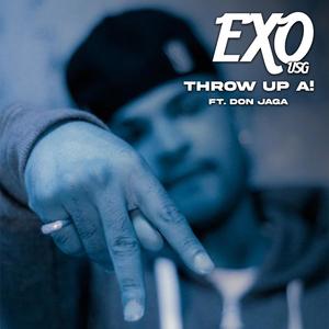 Throw Up A! (feat. Don Jaga) [Explicit]