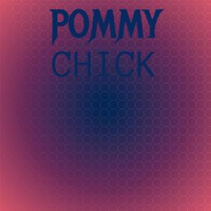 Pommy Chick