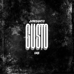 Gusto (feat. Andre Palmon " Dre ")