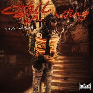 Still Waiting (Explicit)