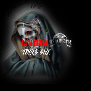 LA MADRINA (feat. Tosko One) (Explicit)