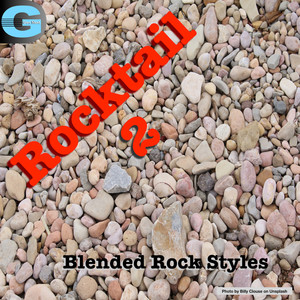 Rocktail, Vol. 2: Blended Rock Styles