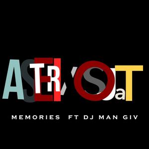 Memories (feat. Dj man giv)