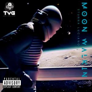 Moon Walkin (Explicit)