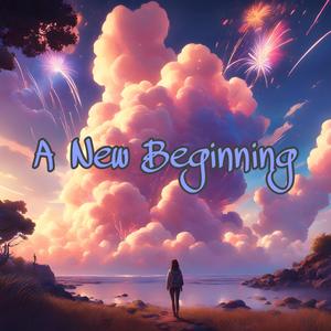 A New Beginning (Explicit)