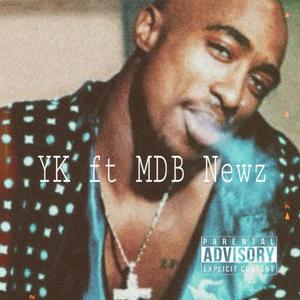 2 Pac (feat. MDB Newz) [Explicit]