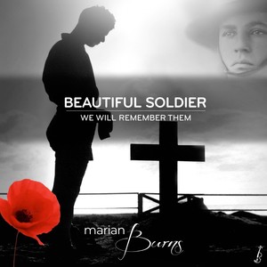 Beautiful Soldier - We Will Remember Them