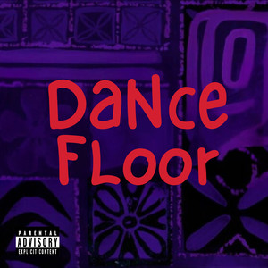 Dancefloor (Explicit)